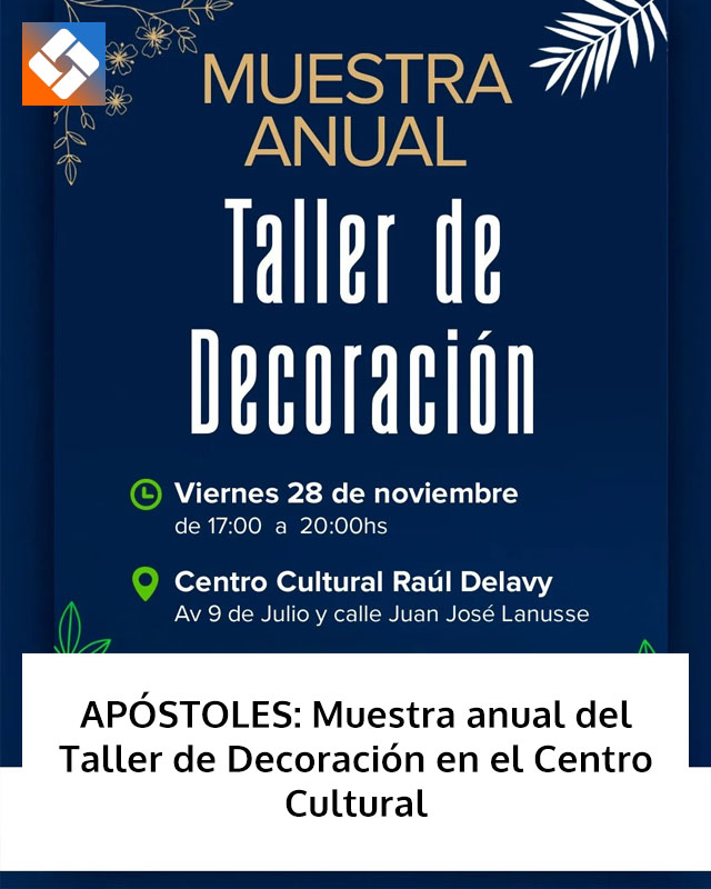APÓSTOLES: Muestra anual del Taller de Decoración en el Centro Cultural