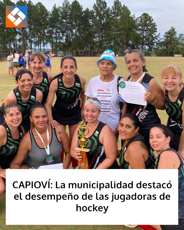 CAPIOVÍ: La municipalidad destacó el desempeño de las jugadoras de hockey
