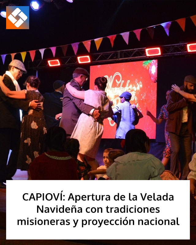 CAPIOVÍ: Apertura de la Velada Navideña con tradiciones misioneras y proyección nacional