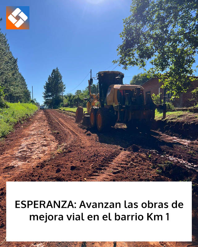 ESPERANZA: Avanzan las obras de mejora vial en el barrio Km 1