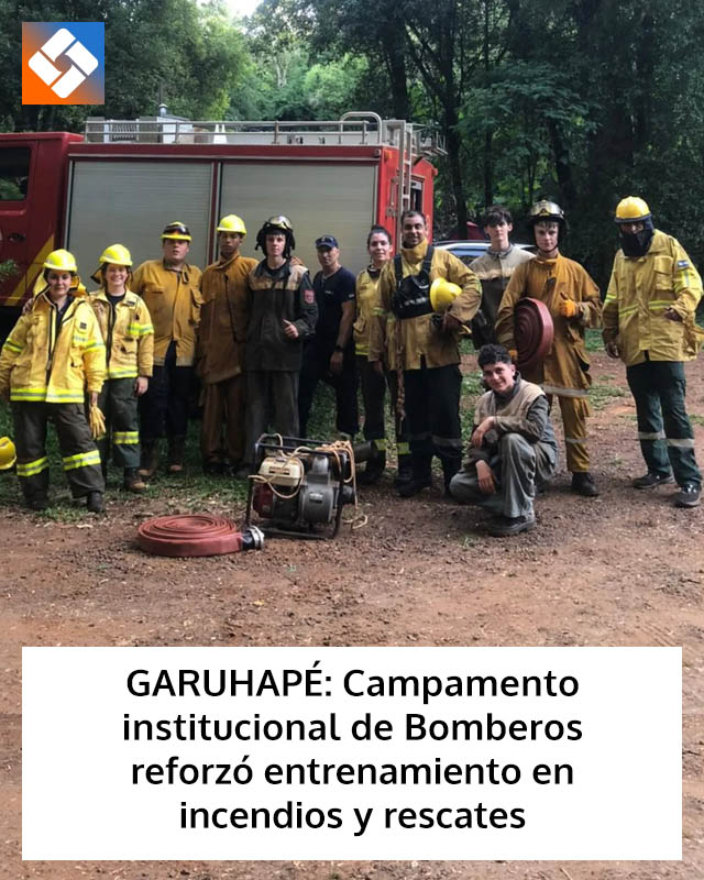 GARUHAPÉ: Campamento institucional de Bomberos reforzó entrenamiento en incendios y rescates