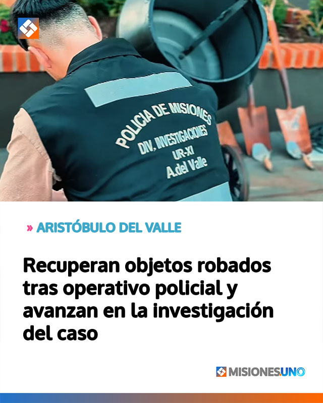 Recuperan objetos robados tras operativo policial y avanzan en la investigación del caso