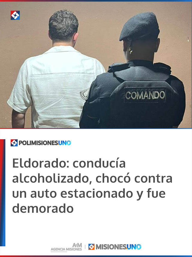 Eldorado: conducía alcoholizado, chocó contra un auto estacionado y fue demorado