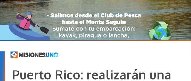 Puerto Rico: realizarán una jornada de eco plogging en la costa del río Paraná por el Día Internacional de Acción por los Ríos