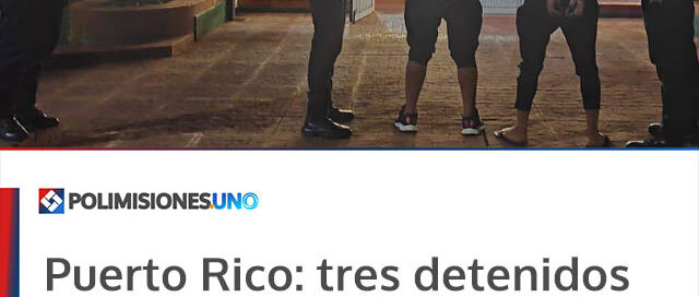Puerto Rico: tres detenidos y elementos recuperados tras el robo en un taller municipal